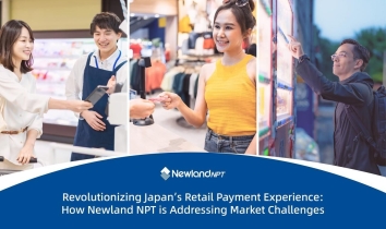 Revolutionizing Japan’s Retail Payment Experience: How Newland NPT is Addressing Market Challenges